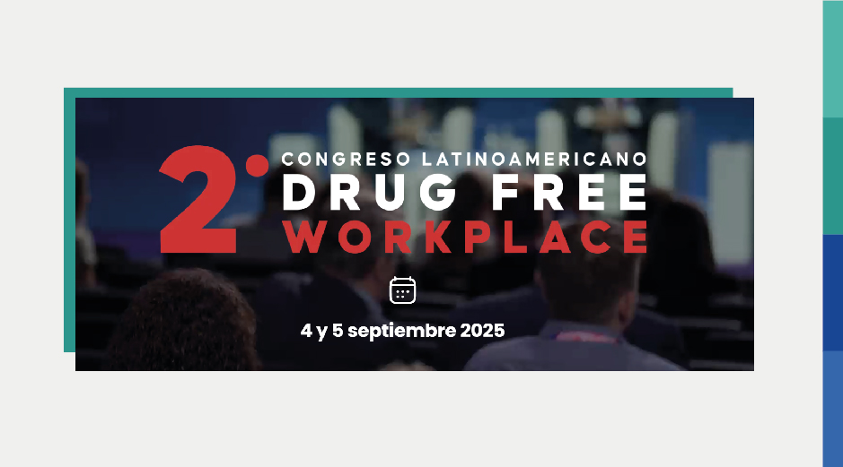 2DO CONGRESO LATINOAMERICANO DRUG FREE WORKPLACE